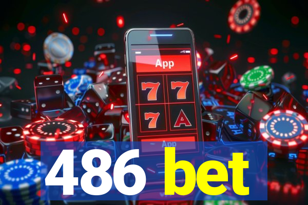 486 bet